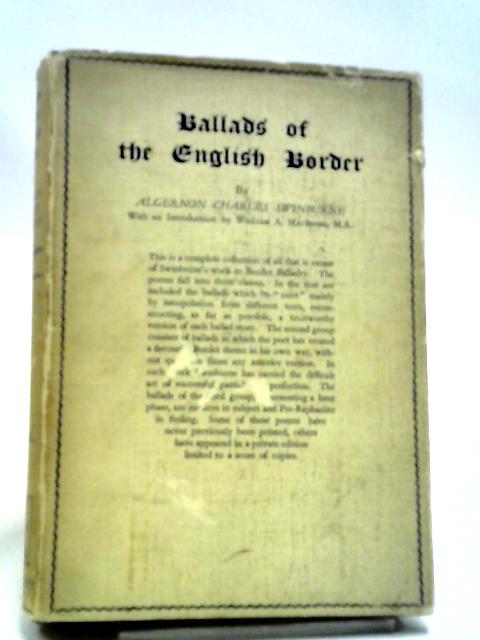 Ballads Of The English Border By Algernon Charles Swinburne