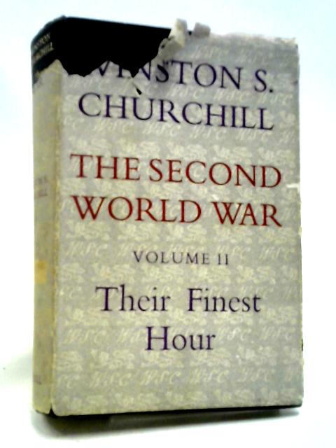 The Second World War, Volume II Their Finest Hour By Winston Churchill