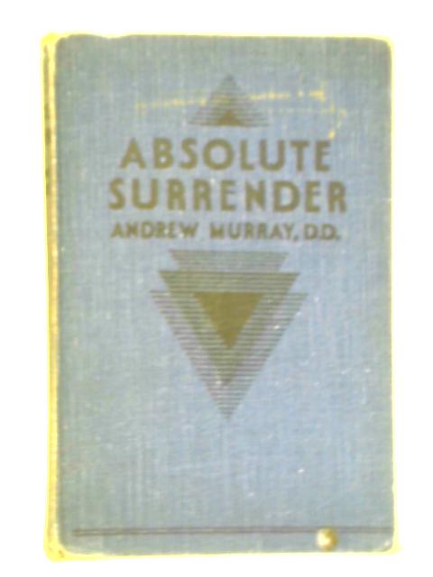 Absolute Surrender By Andrew Murray