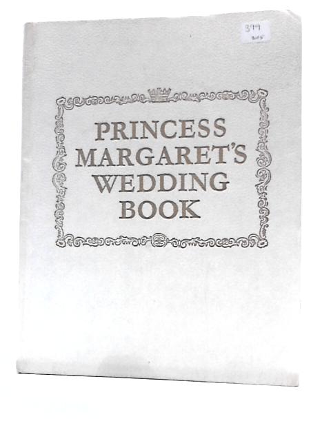 Princess Margaret's Wedding Book By Neil Ferrier