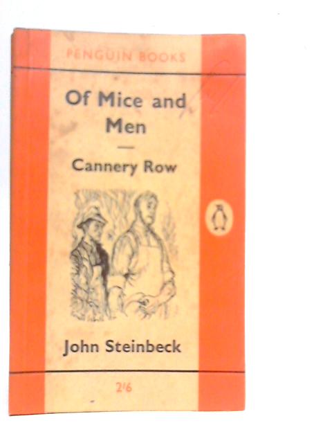 Of Mice and Men, Cannery Row By John Steinbeck