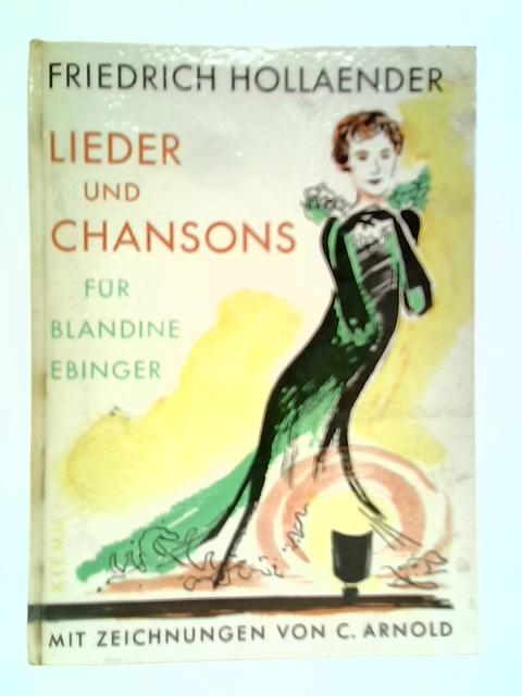 Lieder Und Chansons Fur Blandine Ebinger von Friederich Hollaender