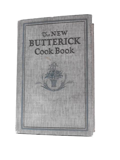 The New Butterick Cook Book von Flora Rose