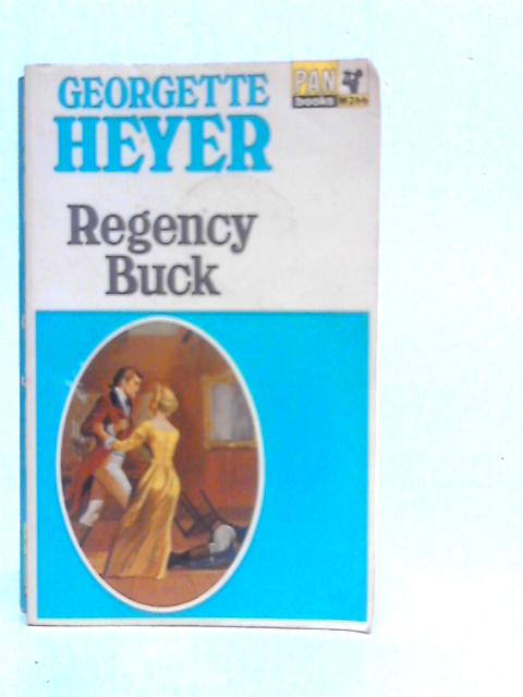 Regency Buck By Georgette Heyer