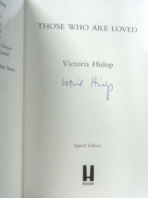 Those Who Are Loved By Victoria Hislop