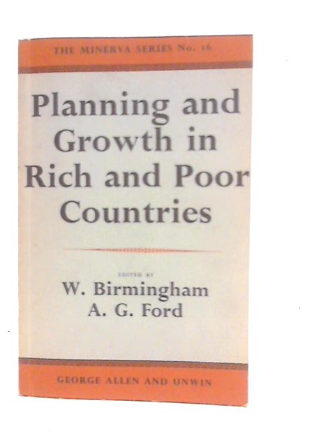 Planning And Growth In Rich And Poor Countries By W.Birmingham