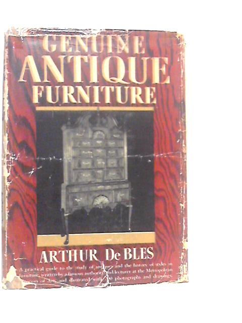 Genuine Antique Furniture By Major Arthur de Bles