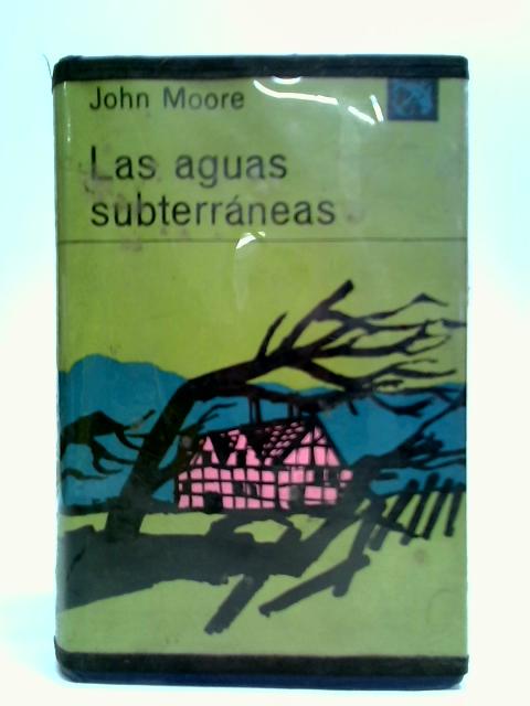 Las Aguas Subterraneas By John Moore