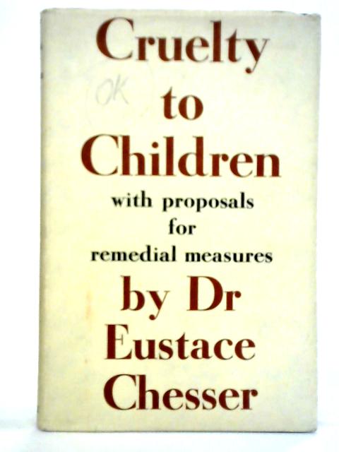 Cruelty to Children By Eustace Chesser