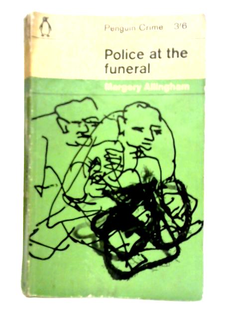 Police at the Funeral By Margery Allingham