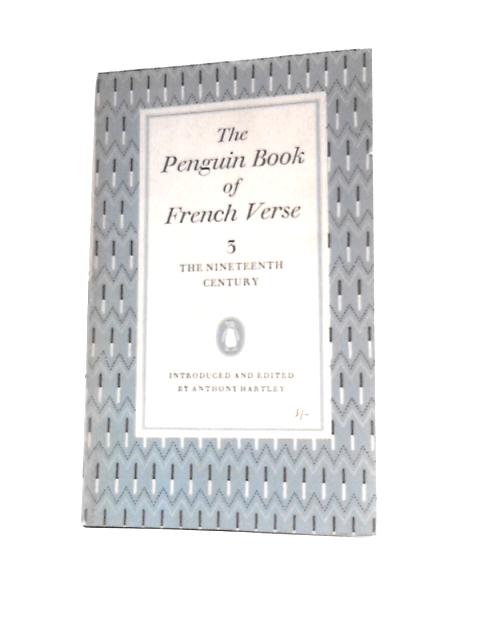 The Penguin Book of French verse 3: The Nineteenth Century von Various