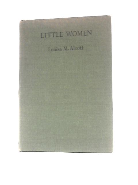 Little Women By Louisa M. Alcott