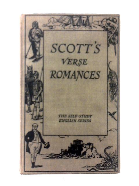 Scott's Verse Romances (The Self-study English Series) von Walter Scott H. J. Findlay (ed)