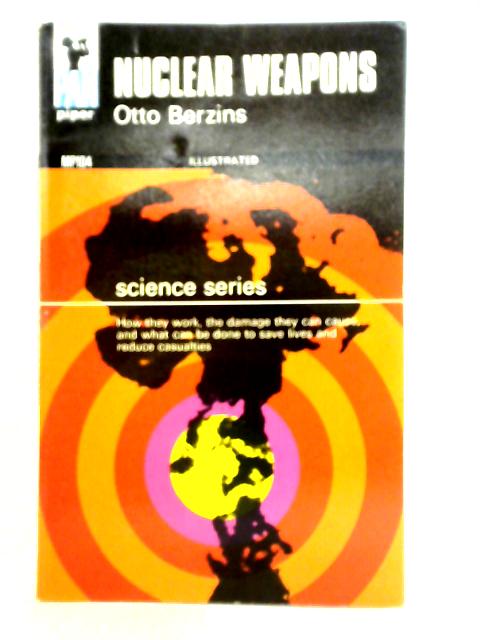 Nuclear Weapons By Otto Berzins