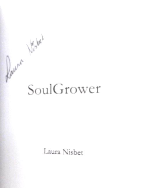 SoulGrower By Laura Nisbet