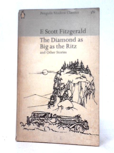 The Diamond As Big As The Ritz And Other Stories von F. Scott Fitzgerald