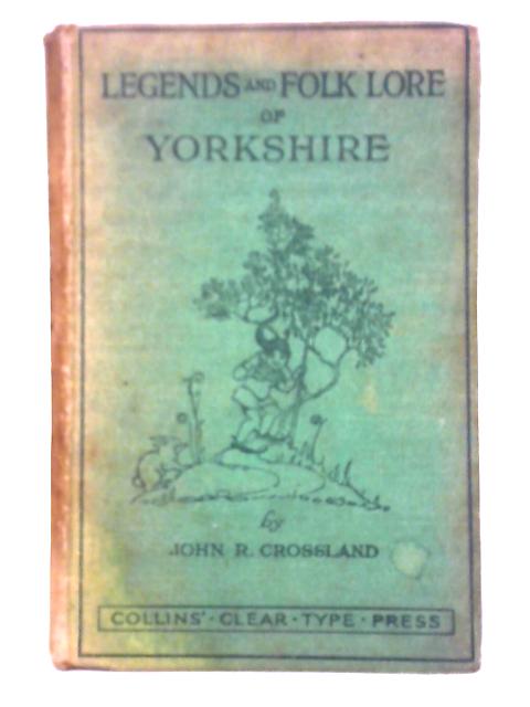 Yorkshire By John R. Crossland