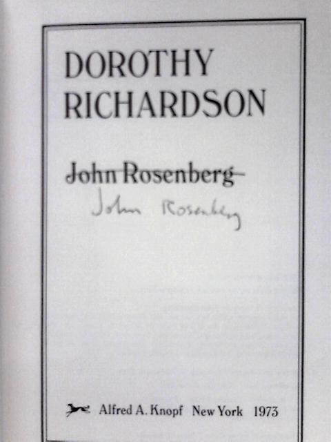 Dorothy Richardson: The Genius They Forgot By John Rosenberg