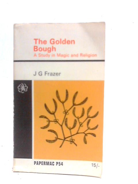 The Golden Bough By J.G.Frazer