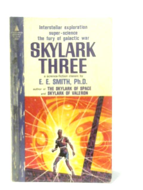Skylark Three By E E Smith