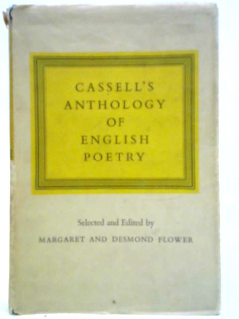 Cassell's Anthology of English Poetry By Margaret and Desmond Flower