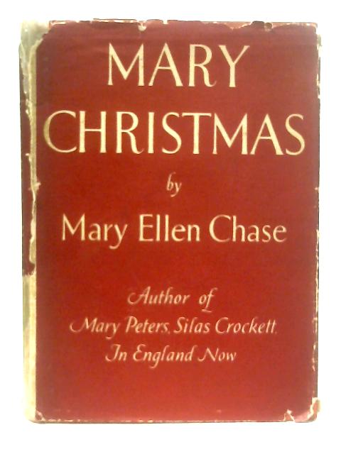 Mary Christmas By Mary Ellen Chase