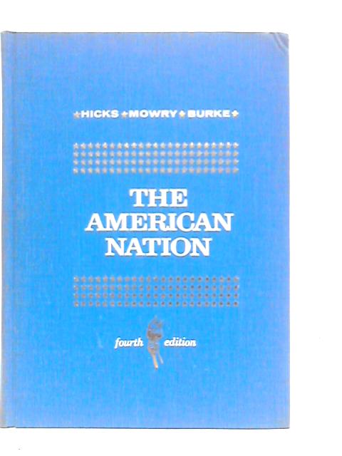 The American Nation By John D.Hicks