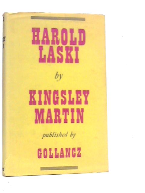 Harold Laski (1893-1950): A Biographical Memoir von Kingsley Martin