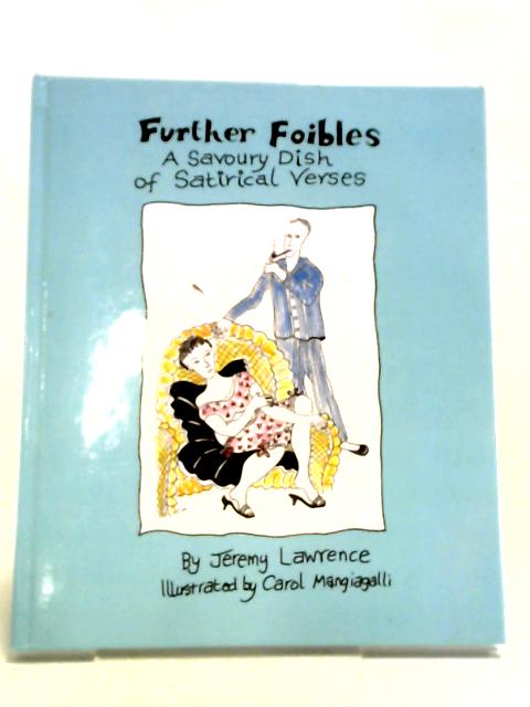 Further Foibles von Jeremy Lawrence