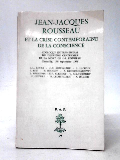 Et La Crise Contemporaine De La Conscience By Henri Gouhier