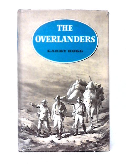 The Overlanders von Garry Hogg