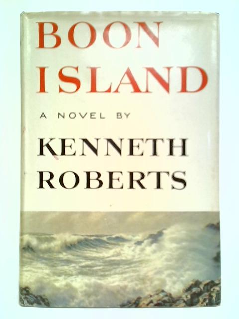 Boon Island By Kenneth Roberts