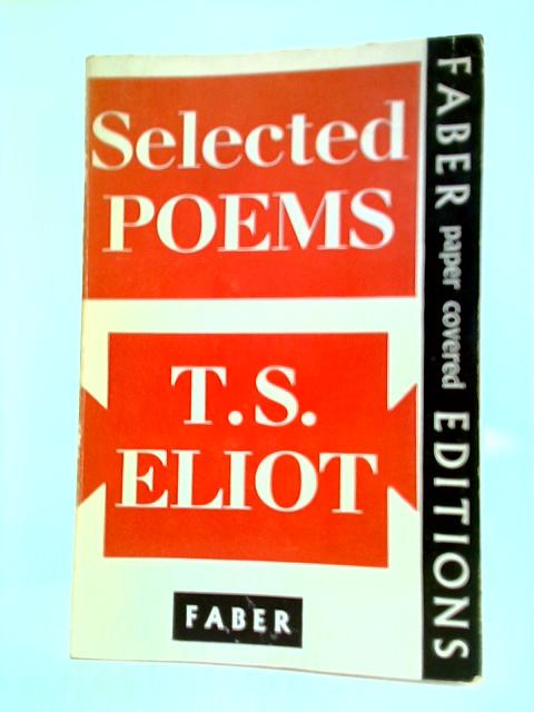 Selected Poems By T. S. Eliot