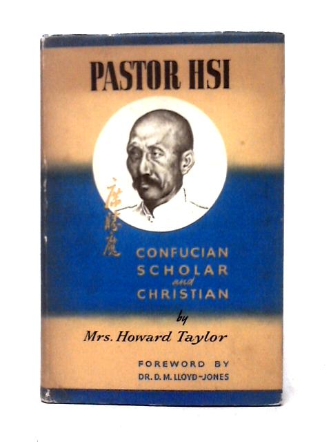 Pastor Hsi By Mrs. Howard Taylor