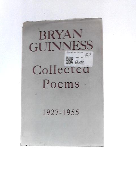 Collected Poems (1927-1955) By Bryan Walter Guinness