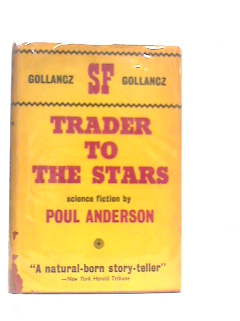Trader to the Stars By Poul Anderson