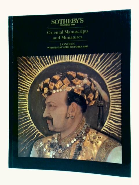 Oriental Manuscripts And Miniatures: Wednesday 18th October 1995 By Anon