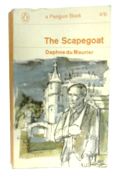 The Scapegoat By Daphne du Maurier