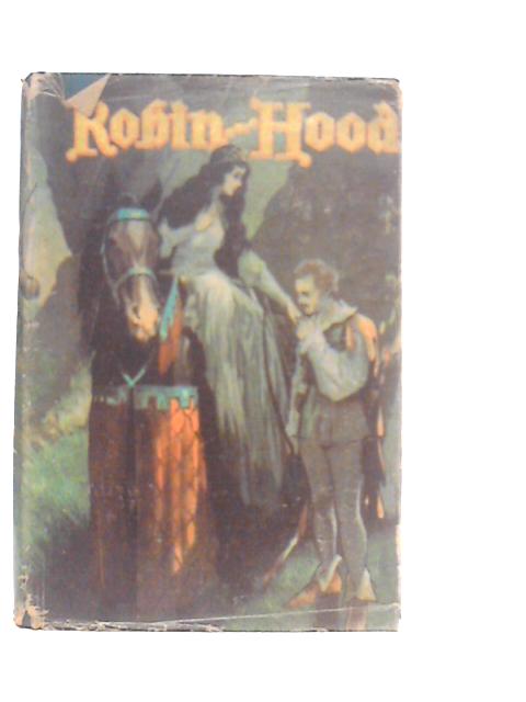 Robin Hood By Henry Gilbert