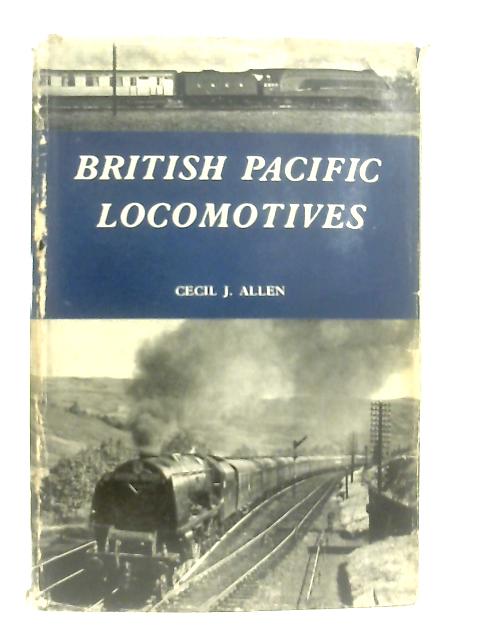 British Pacific Locomotives By Cecil J. Allen