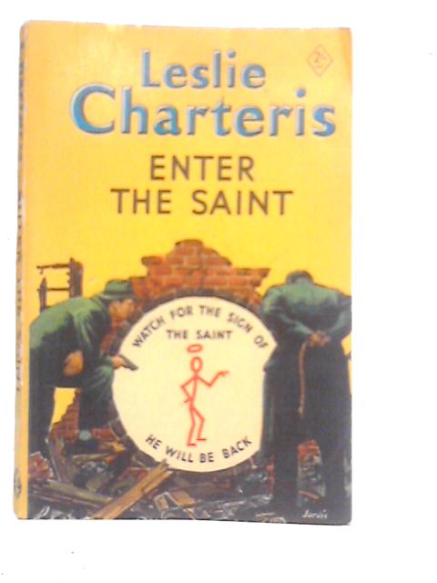 Enter The Saint By Leslie Charteris