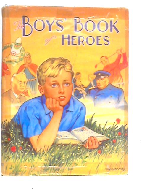 The Boys' Book of Heroes par Arthur Groom