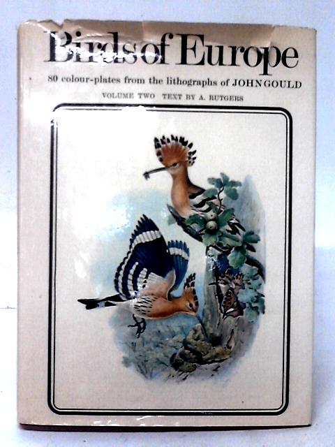 Birds of Europe Volume II von A. Rutgers