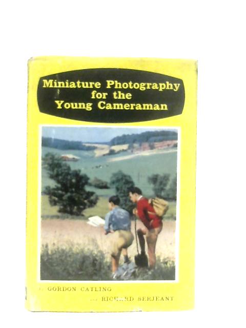 Miniature Photography For The Young Cameraman von Gordon Catling & Richard Serjeant