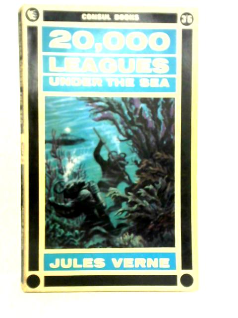 20,000 Leagues Under The Sea By Jules Verne