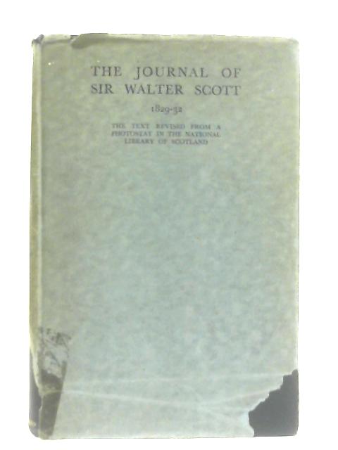 The Journal of Sir Walter Scott 1829-32 By Walter Scott