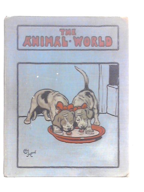 The Animal World; A Monthly Advocate of Humanity Volume II