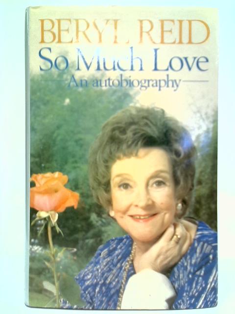 So Much Love By Beryl Reid