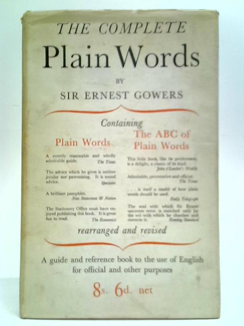 The Complete Plain Words By Sir Ernest Gowers