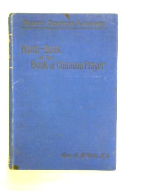 Hand-Book Of The Book Of Common Prayer By Rev. H. M'Neile